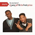 Best Buy: Playlist: The Very Best of DJ Jazzy Jeff & Fresh Prince [CD]