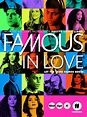 Famous In Love Saison 2 - AlloCiné