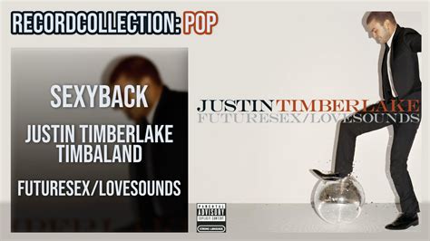 Justin Timberlake Sexyback Ft Timbaland Hq Audio Recordcollector1972 Wiki Fandom