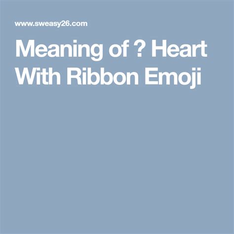 💝 Heart With Ribbon Emoji Emoji Emoji Dictionary A Day In Life