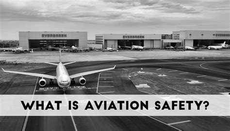 What Is Aviation Safety In The Modern Context For Airlines Airports