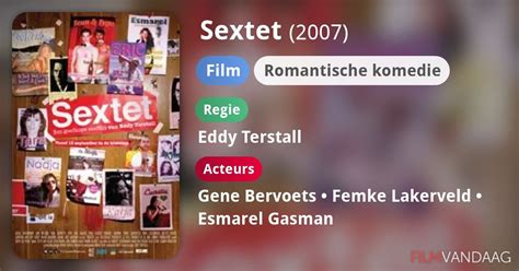 Sextet Film 2007 Filmvandaagnl