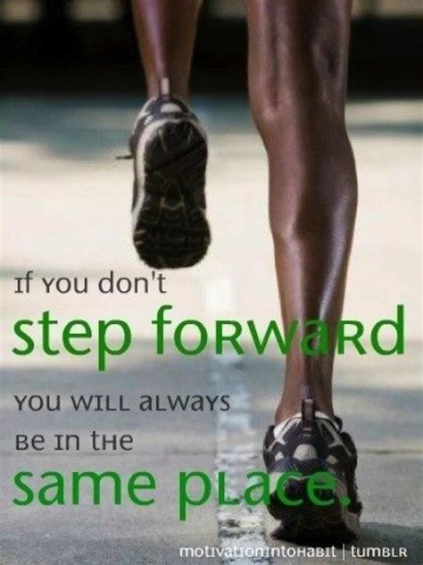 Step Forward Motivation Fitness Motivation Running Motivation
