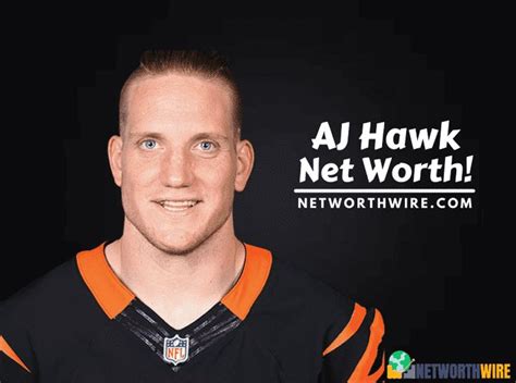 Aj Hawk Net Worth In 2022 Detailed Knowledge About The Career Net