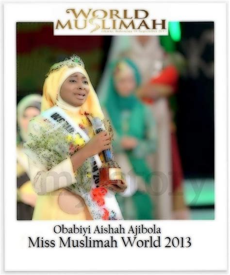 Miss Muslimah World 2013 Obabey Aishah From Nigeria Muslim Beauty Beauty Pageant Nigeria Miss