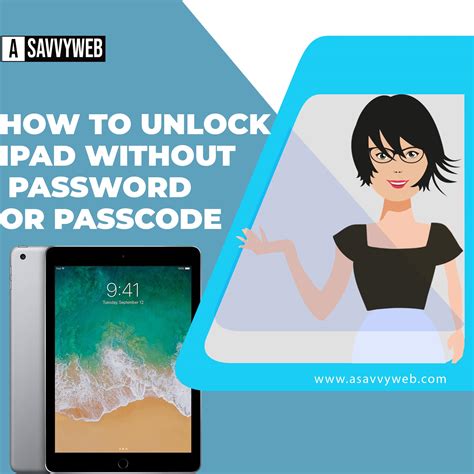 How To Unlock Ipad Without Password Or Passcode A Savvy Web
