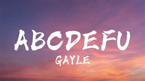 Gayle Abcdefu Lyrics Youtube