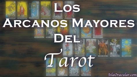 Los Arcanos Mayores En El Tarot 22 Significado Y Simbolismo