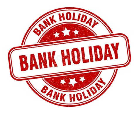 Bank Holiday Stamp Bank Holiday Round Grunge Sign Stock Vector