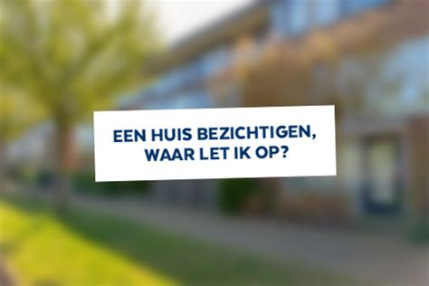 Een Huis Bezichtigen Waar Let Ik Op Max Makelaars