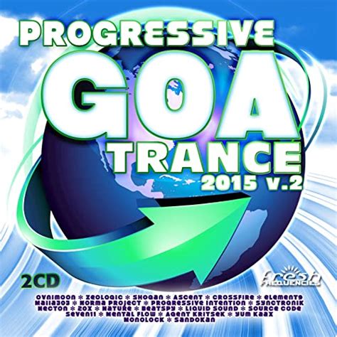 Progressive Goa Trance 2015 V2 Progressive Psy Trance Goa Trance