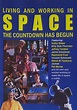 Living and Working in Space: The Countdown Has Begun : FASE Productions ...