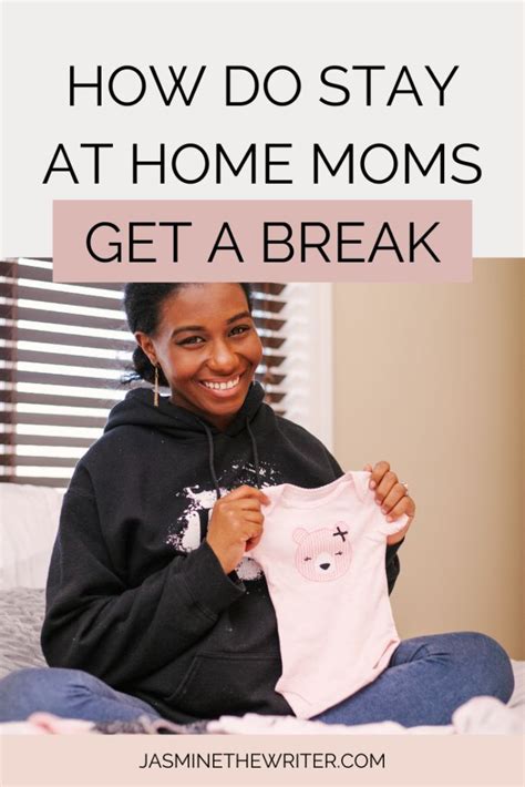 A Woman Holding Up A Pink Shirt With The Words How Do Stay At Home Moms Get A Break