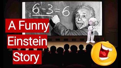 Funny Einstein Story A Funny Einstein Joke Youtube