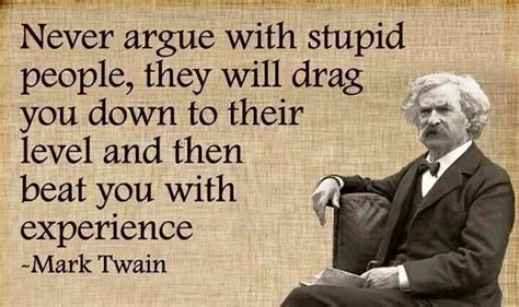 Stupid People Mark Twain Quotes Stupid People Inspirational Quotes