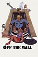 Off the Wall (1983) | The Poster Database (TPDb)