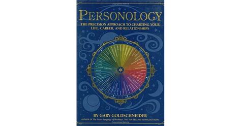 Personology The Precision Approach To Charting Your Life Career And