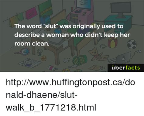 The Word Slut Was Originally Used To Describe A Woman Who Didnt Keep