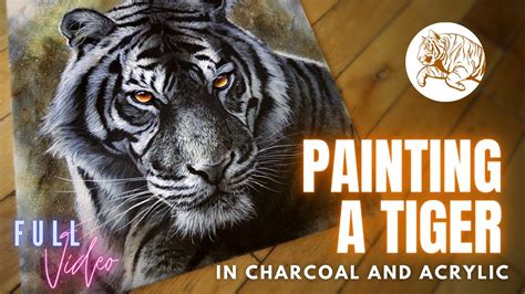 Full Video Painting A Realistic Tiger In Charcoal And Acrylic Paint