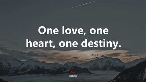 604388 One Love One Heart One Destiny Bob Marley Quote Rare