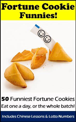 Fortune Cookie Funnies 50 Funniest Fortune Cookies With Chinese