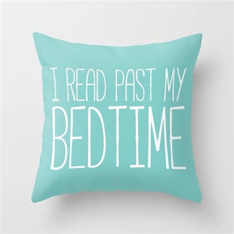 I Read Past My Bedtime Pillow 20 Ya Book Ts Popsugar Love