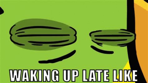 Waking Up Late Wake Up GIF Waking Up Late Wake Up Chris P Duck Discover Share GIFs