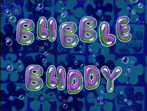 Bubble Buddy Spongebob Galaxy Wiki Fandom Powered By Wikia