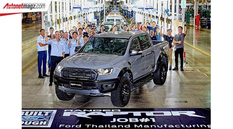 Ford Thailand Manufacturing Autonetmagz Review Mobil Dan Motor