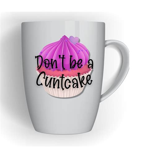 Dont Be A Cuntcake Two Png Image Files Instant Adult Etsy Uk