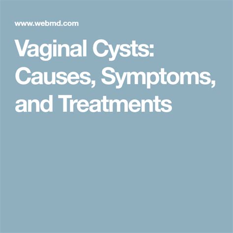 vaginal cysts causes symptoms and treatments