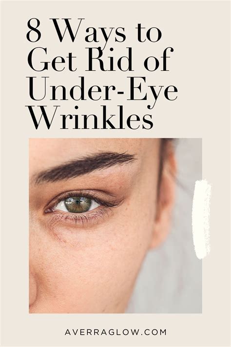 8 Ways To Get Rid Of Under Eye Wrinkles Artofit