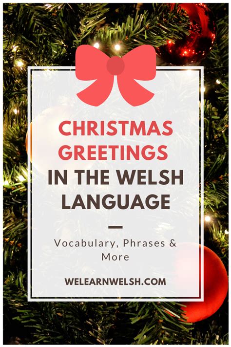 Christmas Greetings In Welsh Vocabulary Phrases And More Christmas