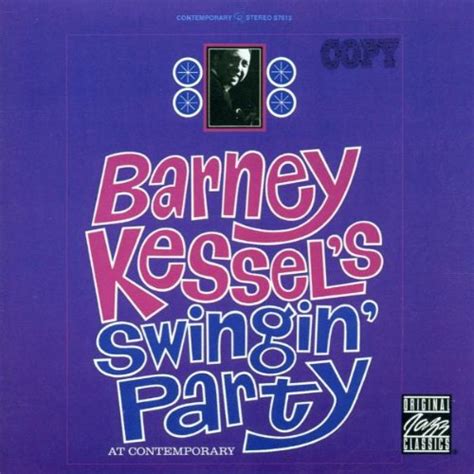 Swingin Party At Contemporary Kessel Barney Amazonde Musik