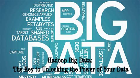 Hadoop Big Data The Key To Unlocking The Power Of Your Data