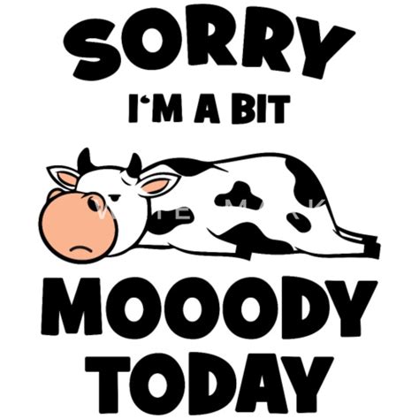 Moody Cow Lover Funny Grumpy Person T Quote Mens T Shirt