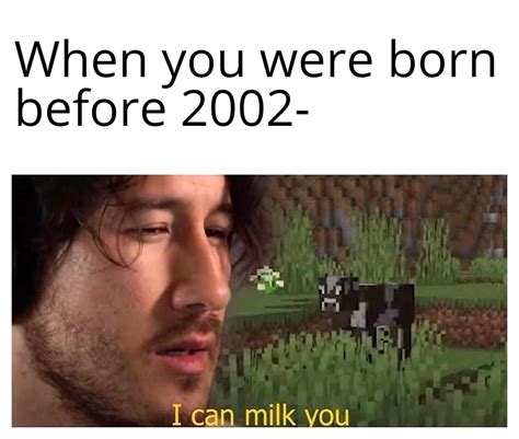 Idc If You Were Born A Year Later Rmemes