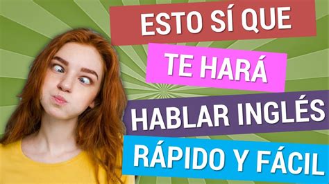 Habla InglÉs Fluido Funciona CÓmo Aprender InglÉs RÁpido Y FÁcil