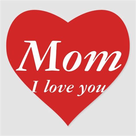 Mom I Love You Sticker Heart Shaped Zazzle I Love You Mum I Love