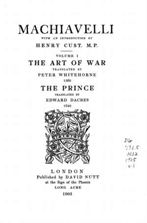 The Tudor Translations: Machiavelli vol. 1 (Art of War; The Prince