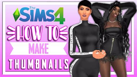 How To Create Sims 4 Thumbnails 2020 Advanced Thumbnail Tutorial