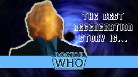 Top 5 Best Doctor Who Regeneration Stories Youtube