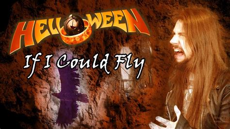 Helloween If I Could Fly Vocal Cover Youtube
