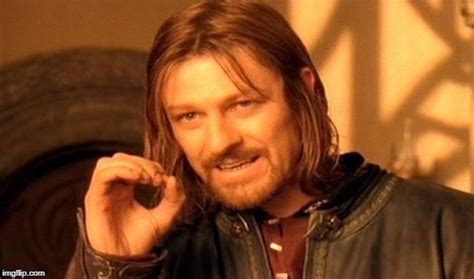 One Does Not Simply Meme Imgflip