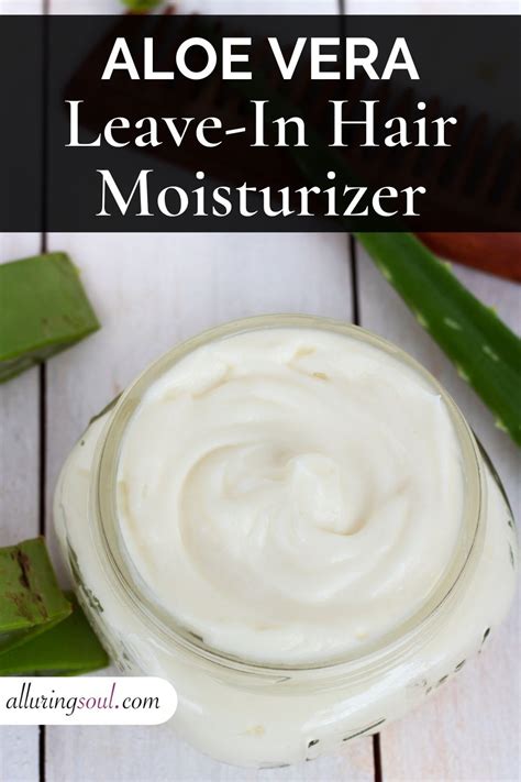 Aloe Vera Leave In Hair Moisturizer Helps To Make Hair Soft And
