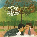 Oscar Peterson, Oscar Peterson Plays The Harold Arlen Song Book in High ...