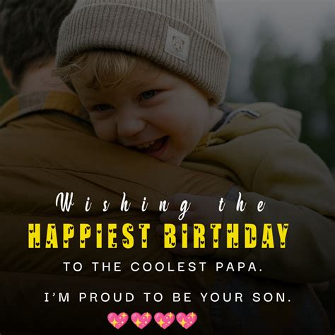 Wishing The Happiest Birthday To The Coolest Papa Im Proud To Be Your