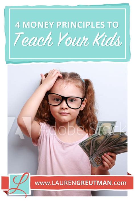 4 Money Principles To Teach Your Kids Money Habits Teaching Best