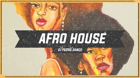 ️ ️ Afro House Dj Pedro Dance Open Vibrations Youtube