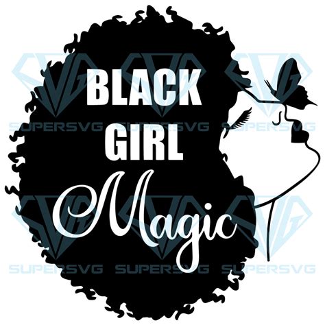 Black Girl Magic Svg Black Girl Svg Afro Woman Svg Black Woman